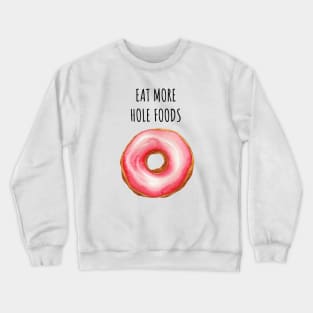 Doughnut Hole Foods Crewneck Sweatshirt